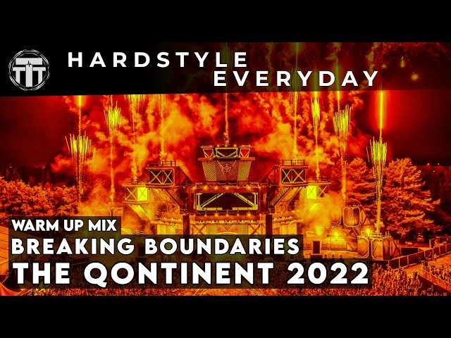 TTT Hardstyle Everyday | The Qontinent 2022 | Breaking Boundaries | Warm up mix
