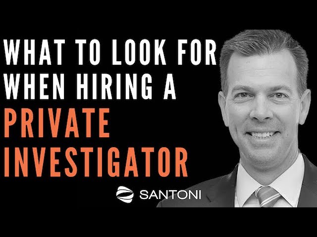 What to LOOK for when hiring a Private Investigator