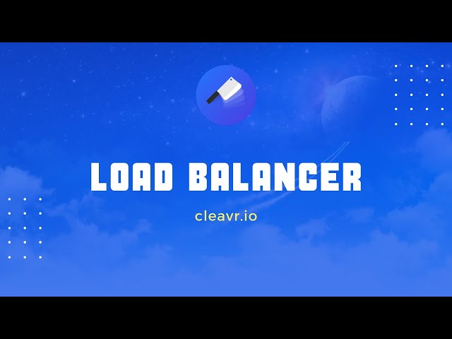 Setting up a load balancer with Cleavr  - detailed version