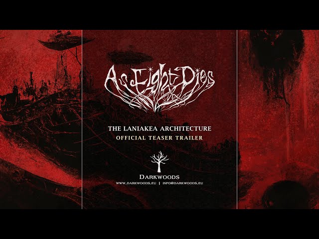 AS LIGHT DIES: The Laniakea Architecture (Official Album Teaser Trailer, Darkwoods 2023)