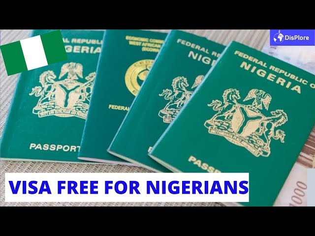 Visa Free Countries For Nigerian Passport Holders 2020