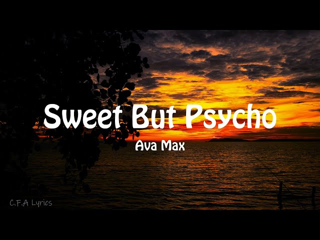 Ava Max - Sweet but Psycho (lyrics)