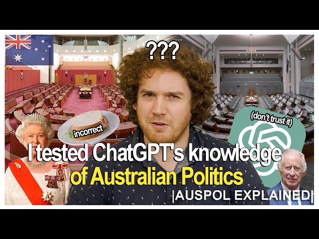 I tested ChatGPT's knowledge of Australian politics | AUSPOL EXPLAINED