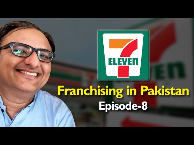 7 Eleven | Franchising in Pakistan | Episode 8 | Rehan Allahwala