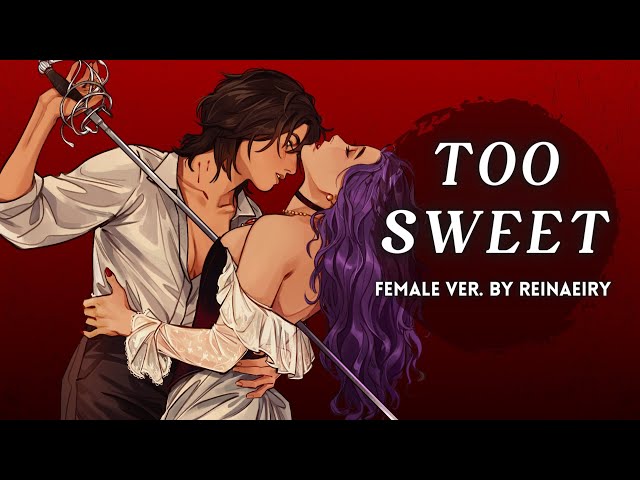 Too Sweet (Female Ver.) || Hozier Cover by Reinaeiry
