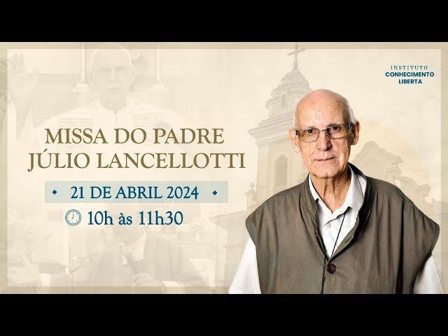 MISSA DE DOMINGO COM PADRE JÚLIO LANCELLOTTI - 21/ABRIL ÀS 10H