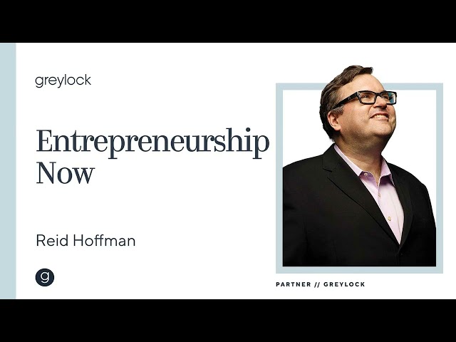 Reid Hoffman | Entrepreneurship Now