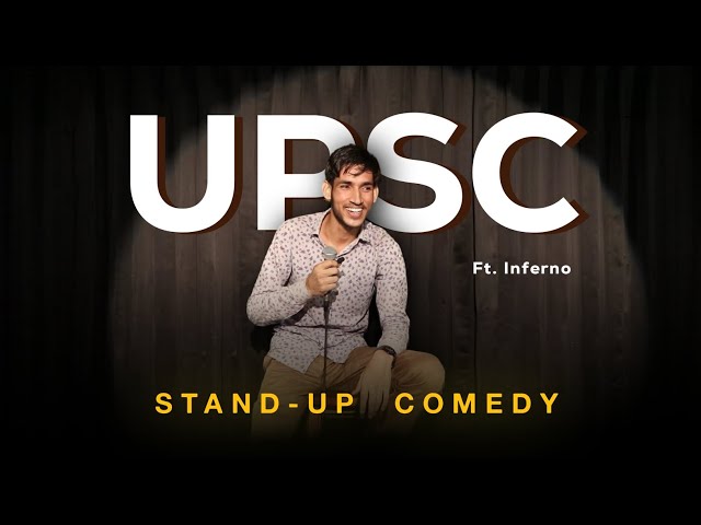 UPSC || Stand Up Comedy Ft.Inferno