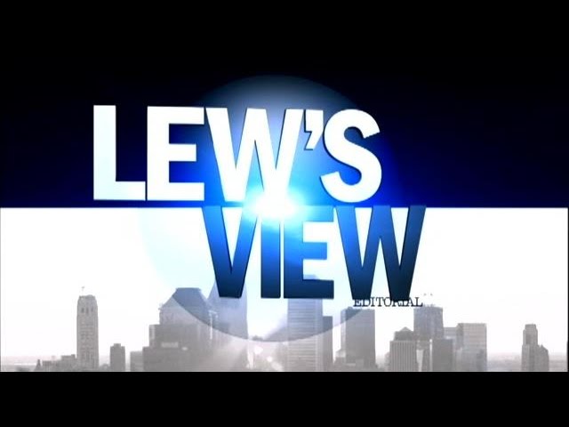 Lew's Views: the bright side