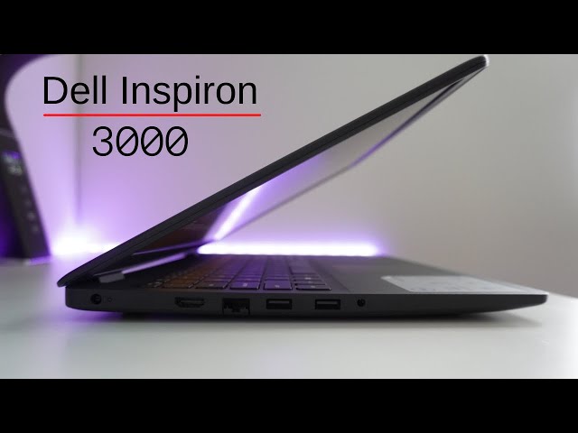 Dell Inspiron 15 3000 Review and Unboxing