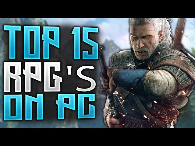 Top 15 BEST PC Role-Playing Games