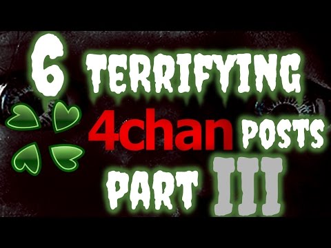 6 Terrifying 4Chan Posts