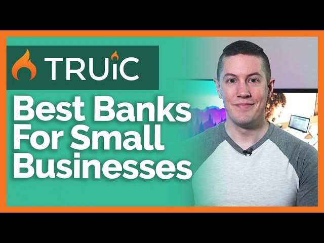 Best Banks For Small Businesses In 2024