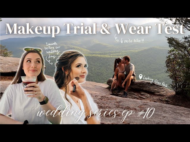 Wedding Makeup Trial Wear Test: Hiking Pisgah National Forest, Looking Glass Rock + SONIC Taste Test