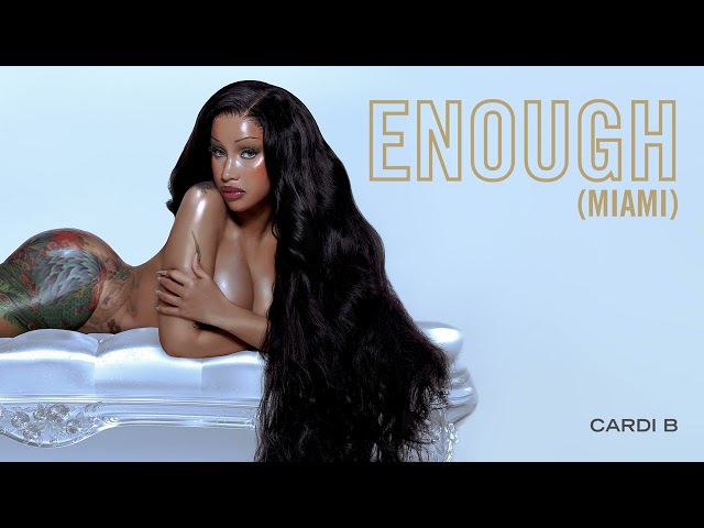 Cardi B - Enough (Miami) [Explicit Acapella]