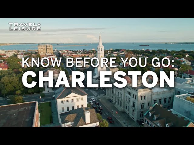 The Ultimate Guide to Charleston, South Carolina | Know Before You Go | Travel + Leisure