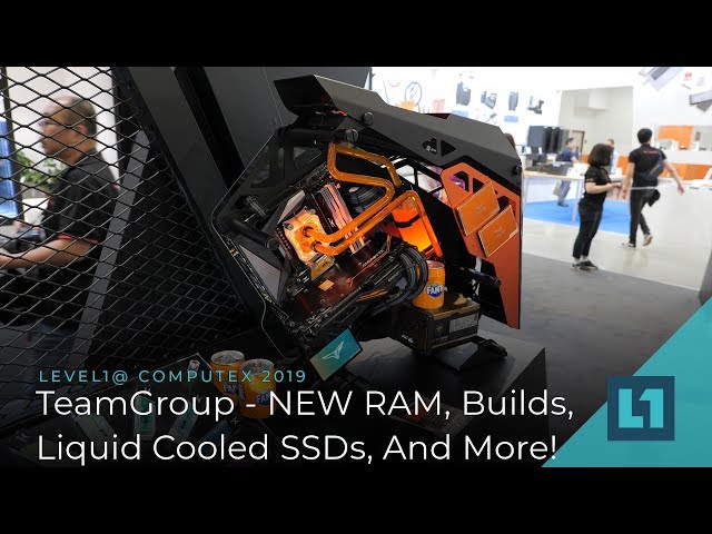 TeamGroup @ Computex: NEW RAM, Builds, Liquid Cooled SSDs, And More!