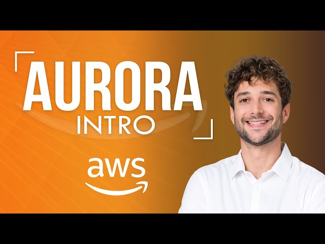 Amazon Aurora Introduction