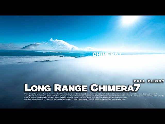 Chimera 7 - Mountain Long Range Full Flight (4.6 km/1.3 km)