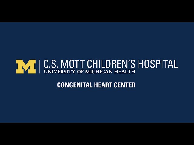 Congenital Heart Center at University of Michigan Health C.S. Mott Children's Hospital