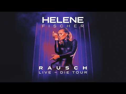 Helene Fischer - Rausch die Tour 2023 (Tourtrailer)