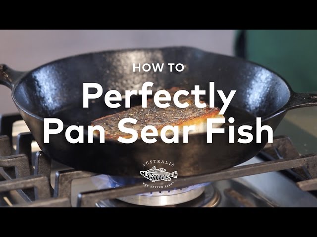 How to Perfectly Pan Sear Fish