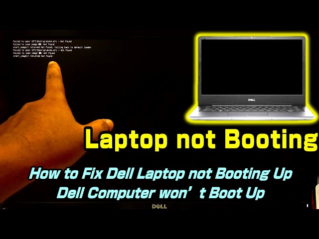 Laptop not Booting: How to Fix Dell Laptop not Booting Up – Dell Computer won’t Boot Up