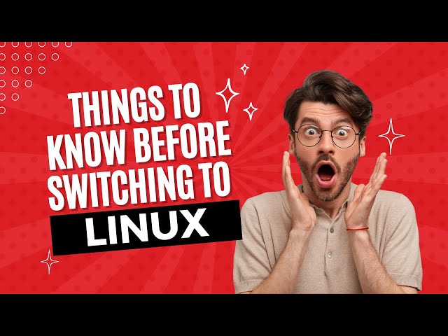 Things To Know Before Switching To Linux