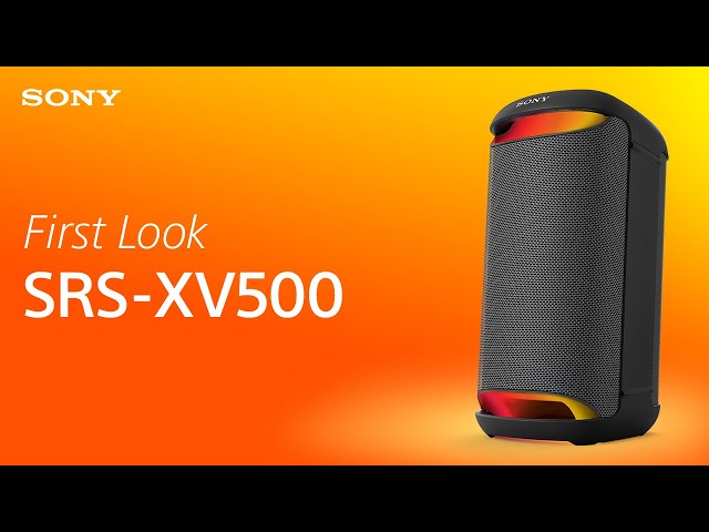 FIRST LOOK: Sony SRS-XV500 X-Series Wireless Party Speaker