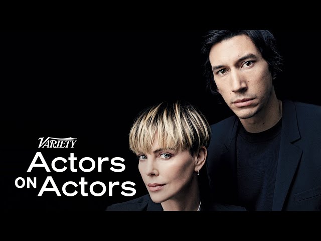 Adam Driver & Charlize Theron | Actors on Actors - Full Conversation