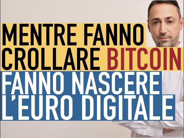 Mentre fanno crollare Bitcoin, fanno nascere l'Euro Digitale..