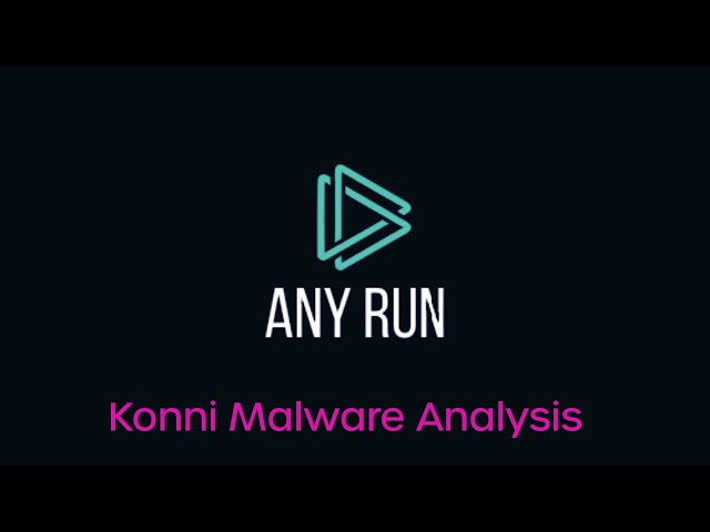 Dynamic Malware Analysis of Konni RAT Malware APT37 With Any.Run