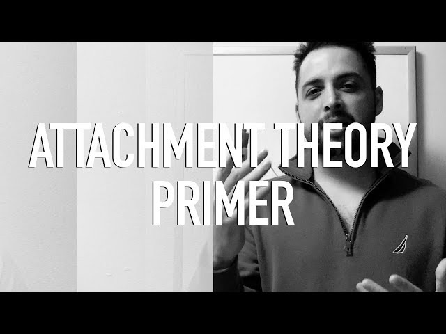 Attachment Theory Primer