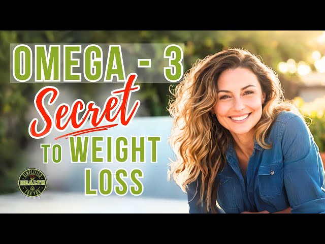 Omega-3 for Weight Loss: Boost Metabolism and Reduce Inflammation | Eat Smart for Weight Loss