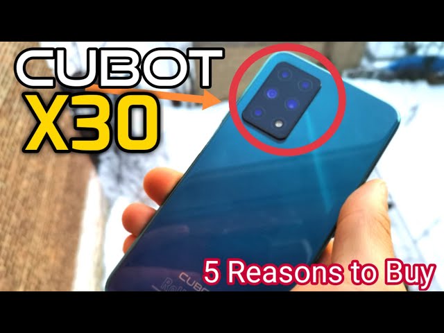 Cubot X30 in 2021| Top 5 reasons to buy now in 2021!