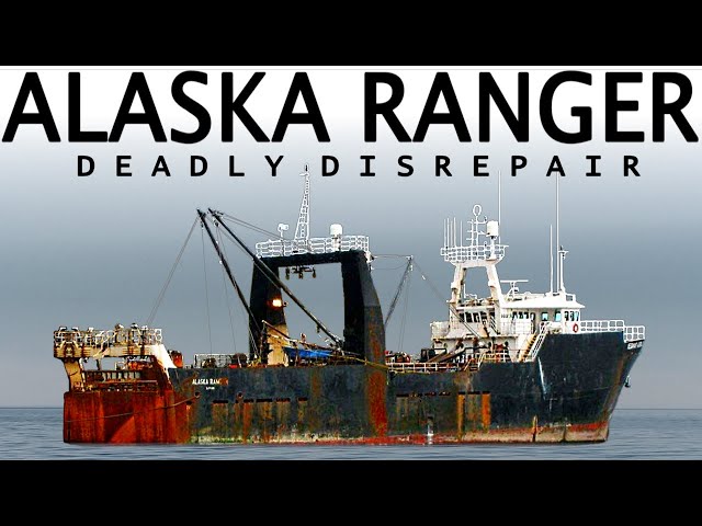 Deadly Disrepair: The Loss of FV Alaska Ranger
