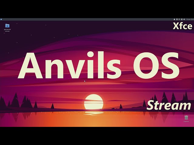 Anvils OS 1.5 LTS (Xfce)