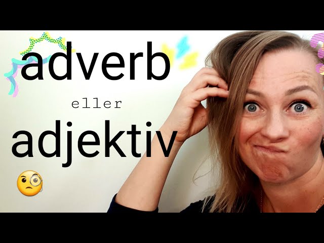 Skillnad mellan adverb och adjektiv - svensk grammatik med 👉en övning👈