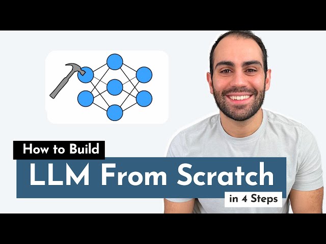 How to Build an LLM from Scratch | An Overview
