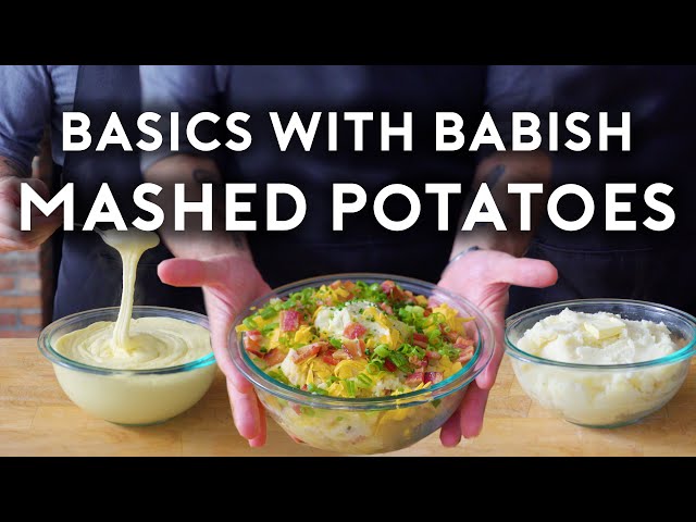 Mashed Potatoes | Basics with Babish