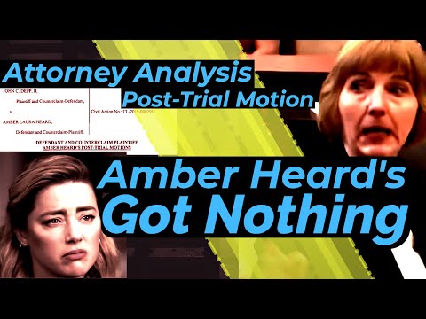 Amber Heard's Post-Trial Motion is a Massive Fail! Legal Analysis - Johnny Depp Trial