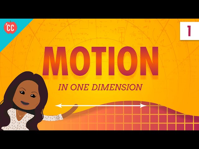 Motion in a Straight Line: Crash Course Physics #1