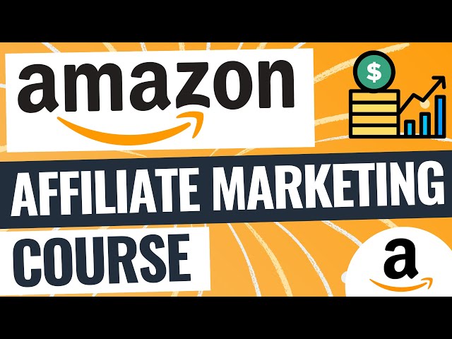 Amazon Affiliate Marketing Course For Beginners - Create an Affiliate Marketing Niche Website