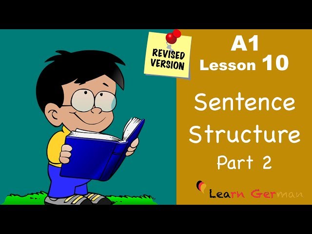A1 - Lesson 10 | Satzstruktur | Sentence Structure Part 2 | Learn German