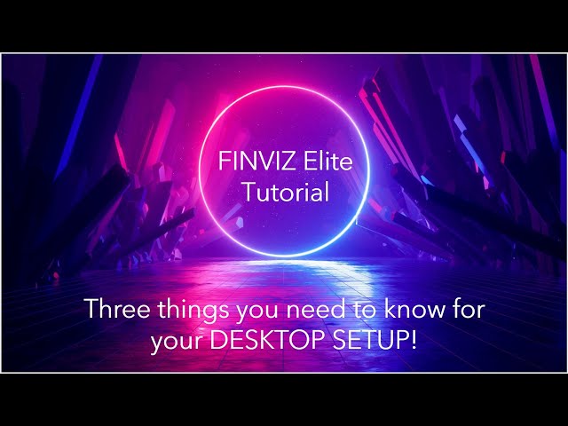 FINVIZ Elite Secrets You Need to Know