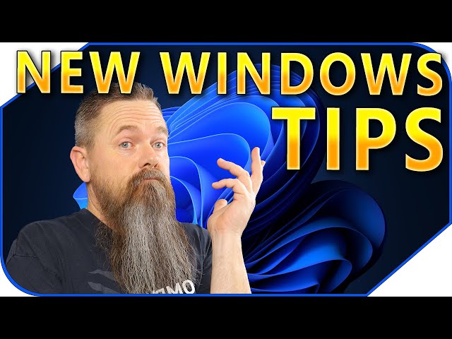 New Windows Tips I've Found