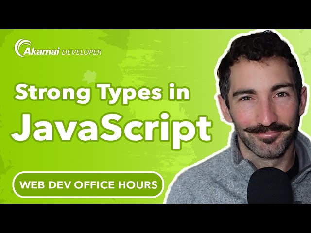 Adding strong types to JavaScript | Web Dev Office Hours