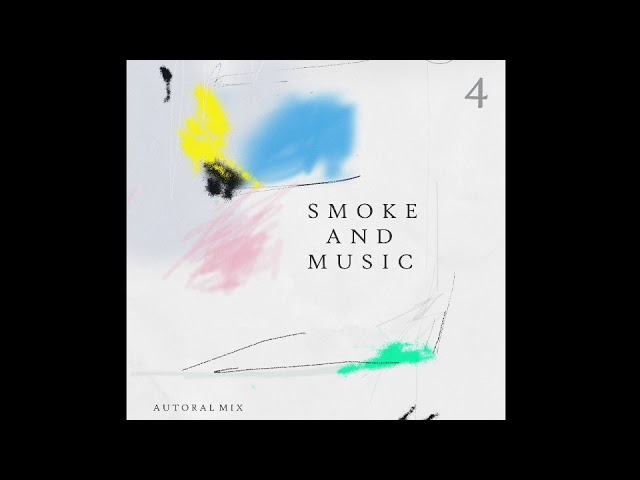 Smoke and Music 4 - Slow Motion ( Autoral Mix )