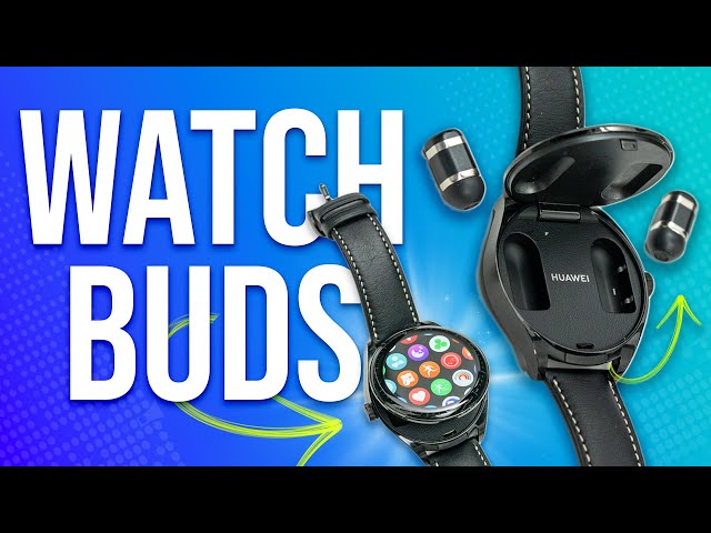 Huawei Watch Buds - Game Changer or Gimmick?