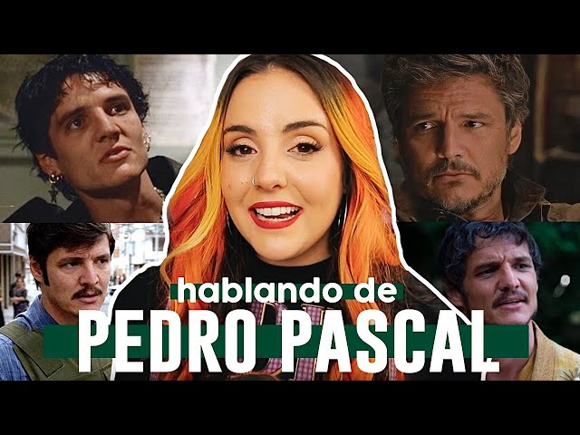 HABLEMOS DE PEDRO PASCAL | Andrea Compton